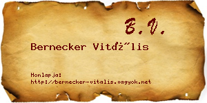 Bernecker Vitális névjegykártya